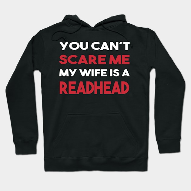 Wife Readhead Ginger Girlfriend Funny Gift Hoodie by DP Clothing